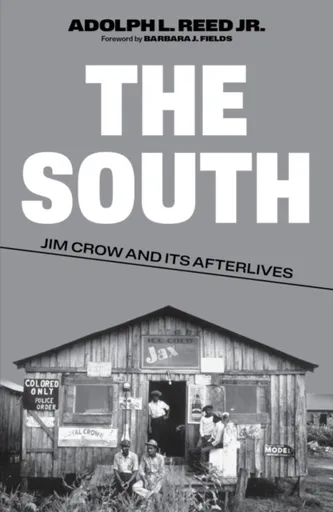 The South - Adolph L. Reed Jr.