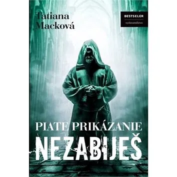 Piate prikázanie Nezabiješ (978-80-969968-9-6)