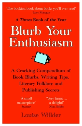 Blurb Your Enthusiasm - Louise Willder