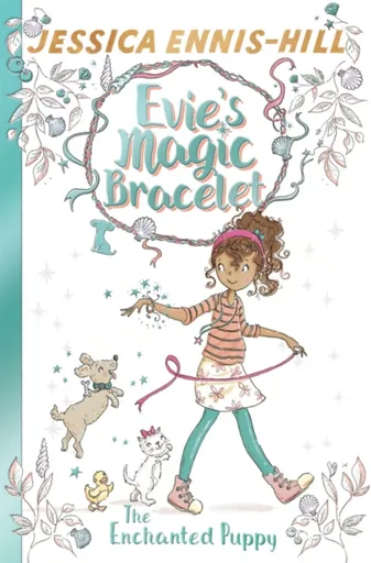 Evie's Magic Bracelet: The Enchanted Puppy - Jessica Ennis-Hill, Elen Caldecott