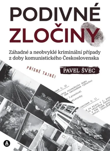 Podivné zločiny - Švec Pavel