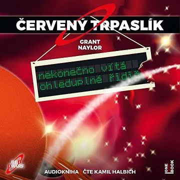 ČERVENÝ TRPASLÍK 1: Nekonečno vítá ohleduplné řidiče ()