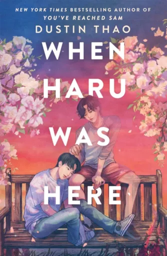 When Haru Was Here - Dustin Thao