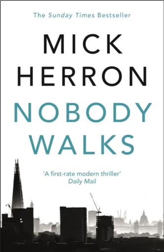 Nobody Walks - Mick Herron