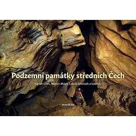 Podzemní památky středních Čech (978-80-7363-942-6)