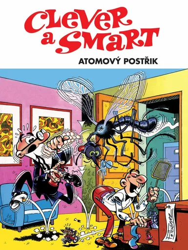 Clever a Smart: Atomový postřik - Francisco Ibanez