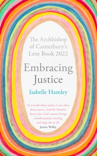 Embracing Justice - The Revd Dr Isabelle Hamley