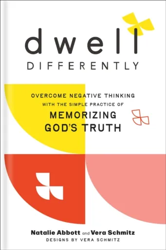 Dwell Differently - Natalie Abbott, Vera Schmitz