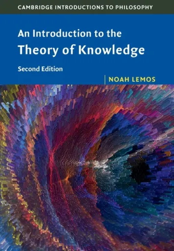 An Introduction to the Theory of Knowledge - Noah  Lemos