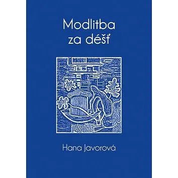 Modlitba za déšť (978-80-7428-093-1)