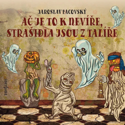 Ač je to k nevíře, strašidla jsou z talíře - Jaroslav Pacovský - audiokniha