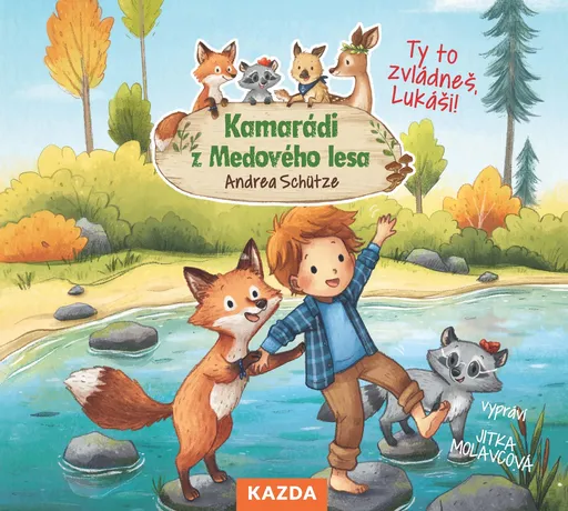 Andrea Schütze Kamarádi z Medového lesa - Ty to zvládneš, Lukáši! Provedení: CD audiokniha