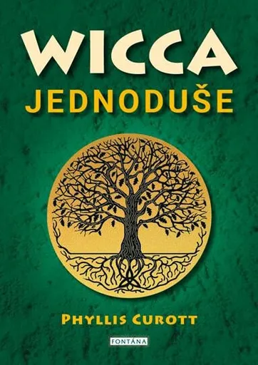 Wicca jednoduše - Phyllis Curott