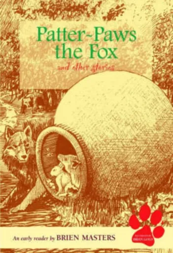 Patter-paws the Fox and Other Stories - Brien Masters