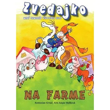 Zvedajko na farme (978-80-89826-01-8)