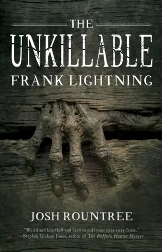 The Unkillable Frank Lightning - Josh Rountree