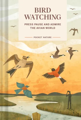 Pocket Nature: Bird-Watching - Andrea Debbink