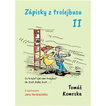 Zápisky z trolejbusu II (978-80-7295-280-9)