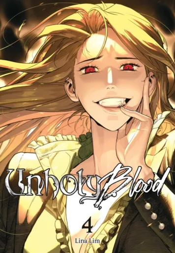 Unholy Blood, Vol. 4 - Lina Lim
