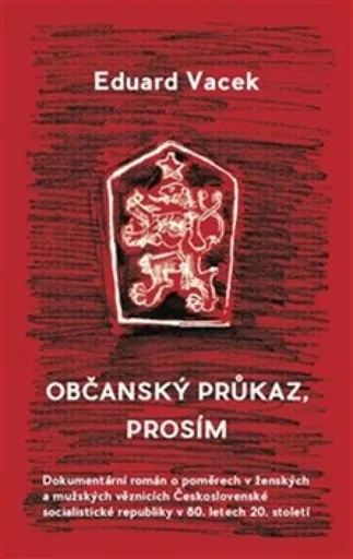 Občanský průkaz, prosím - Eduard Vacek