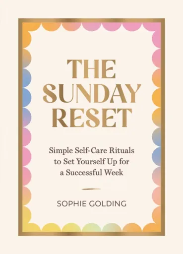 The Sunday Reset - Sophie Golding