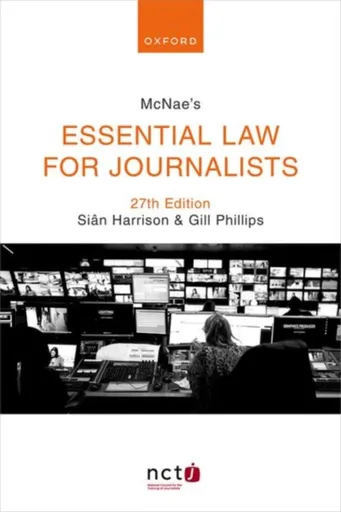McNae's Essential Law for Journalists - Sian  Harrison, Gill  Phillips