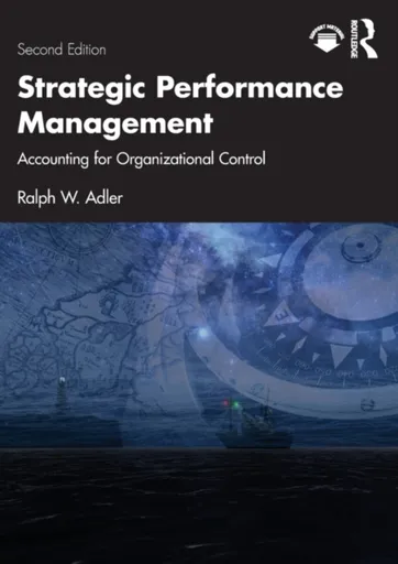 Strategic Performance Management - Ralph W.  Adler