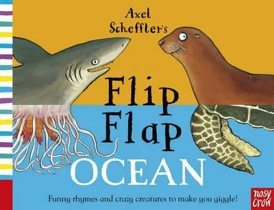 Axel Scheffler's Flip Flap Ocean - Axel Scheffler