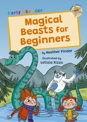 Magical Beasts for Beginners - Heather Pindar