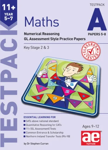 11+ Maths Year 5-7 Testpack A Papers 5-8 - Stephen C. Curran, Anne-Marie Choong, Dr. Tandip Singh Mann