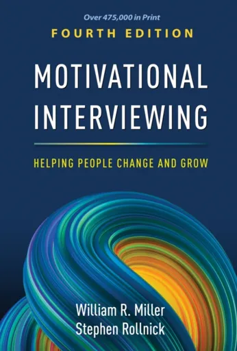 Motivational Interviewing, Fourth Edition - Stephen Rollnick, William R. Miller