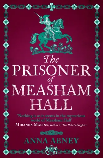 The Prisoner of Measham Hall - Anna Abney