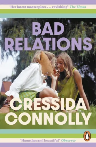 Bad Relations - Cressida Connolly