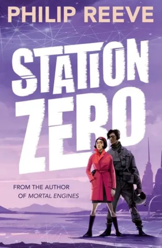 Station Zero - Philip Reeve