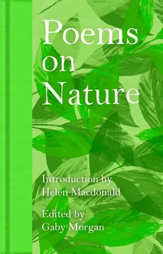 Poems on Nature - Helen Macdonald