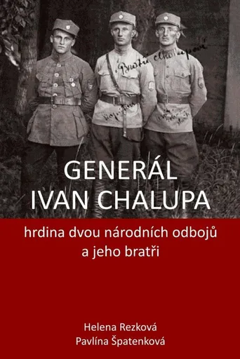 Generál Ivan Chalupa - Helena Rezková, Pavlína Špatenková