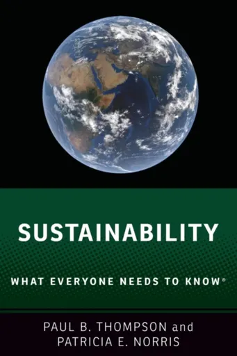 Sustainability - Patricia E.  Norris, Paul B.  Thompson