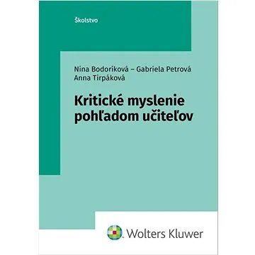 Kritické myslenie pohľadom učiteľov (978-80-7676-659-4)