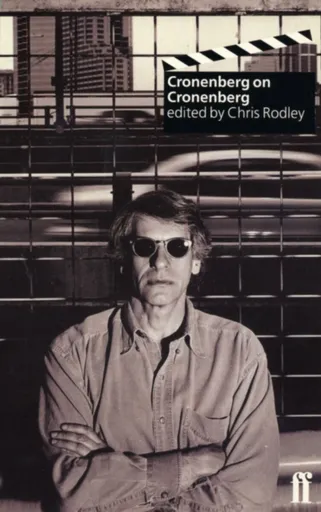Cronenberg on Cronenberg (new edition) - Chris Rodley