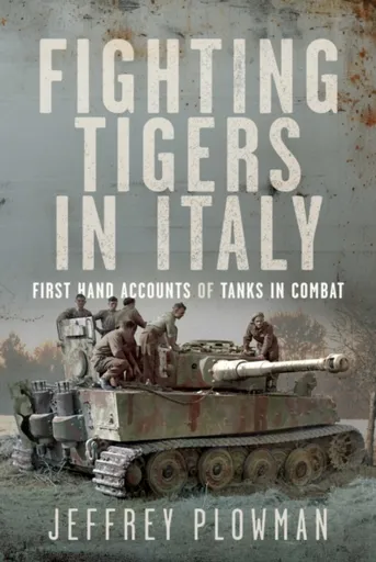 Fighting Tigers in Italy - Jeffrey Plowman