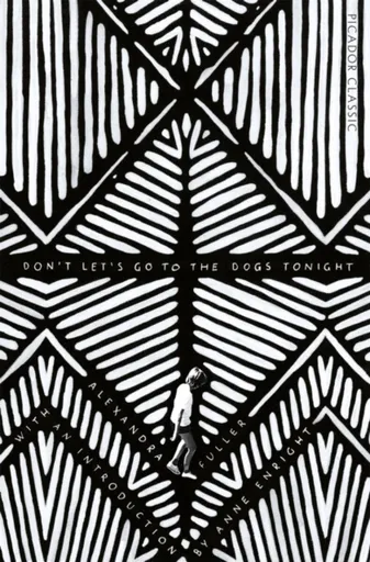 Don't Let's Go to the Dogs Tonight - Alexandra Fuller