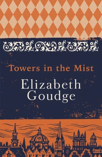 Towers in the Mist - Elizabeth Goudge