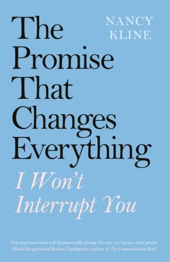 The Promise That Changes Everything - Nancy Kline