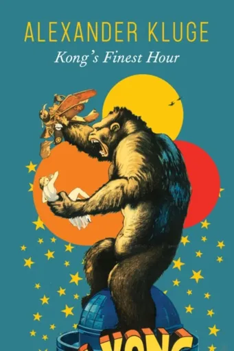 Kong's Finest Hour - Alexander Kluge