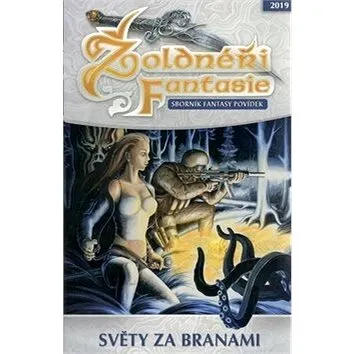 Žoldnéři Fantasie Světy za branami (978-80-87364-94-9)