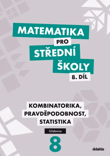 Matematika pro střední školy 8.díl Učebnice - Hana Lukšová, Martina Květoňová