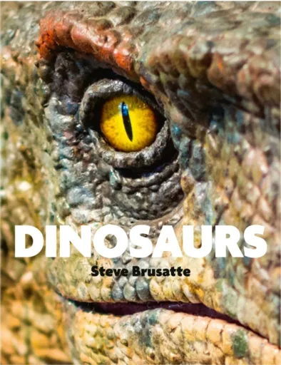 Dinosaurs - Steve Brusatte, Michael Benton, Quercus