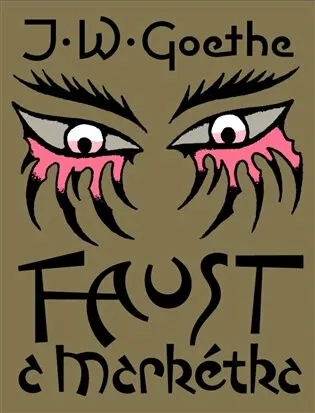 Faust a Markétka - Johann Wolfgang Goethe, David Dolenský