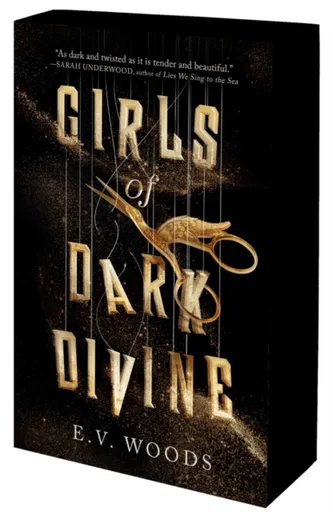 Girls of Dark Divine - E.V. Woods