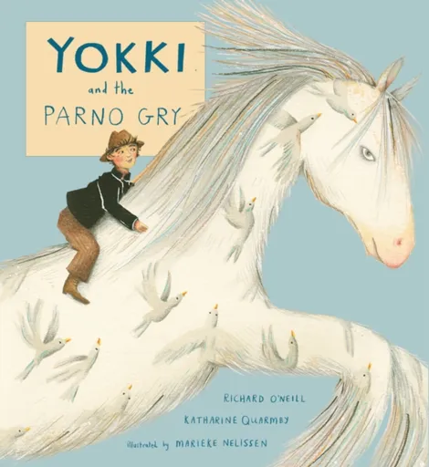 Yokki and the Parno Gry - Richard O'Neill, Katharine Quarmby
